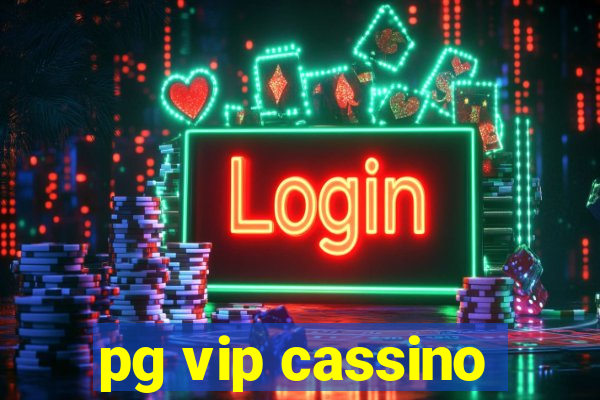 pg vip cassino